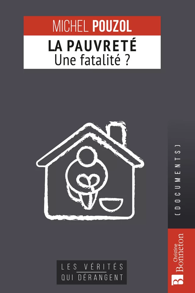 La Pauvreté, une fatalité ? - Michel Pouzol - Editions Christine Bonneton