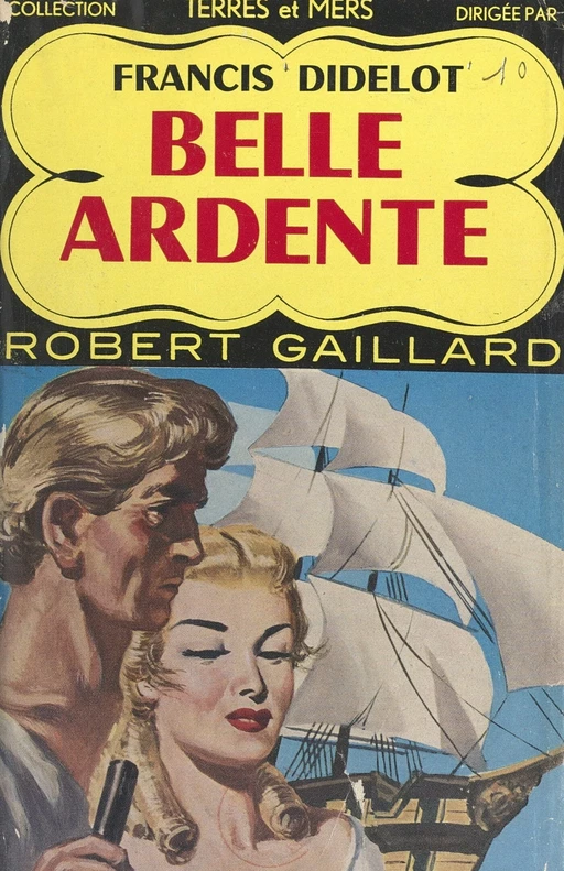 Belle ardente - Francis Didelot - FeniXX réédition numérique