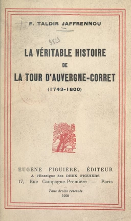 La véritable histoire de la Tour d'Auvergne-Corret (1743-1800)