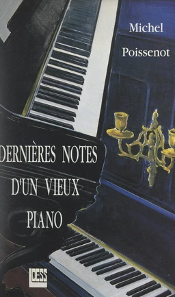 Dernières notes d'un vieux piano