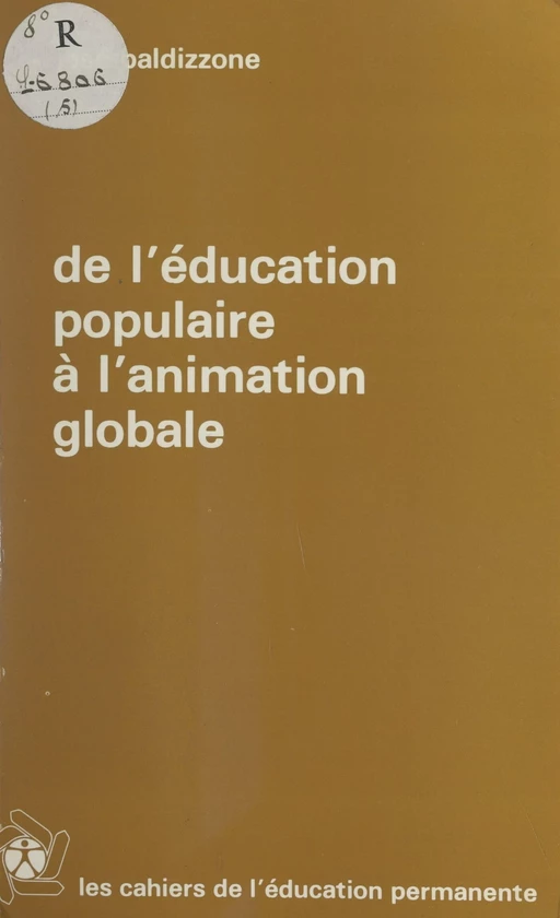 De l'éducation populaire à l'animation globale - José Baldizzone - FeniXX réédition numérique