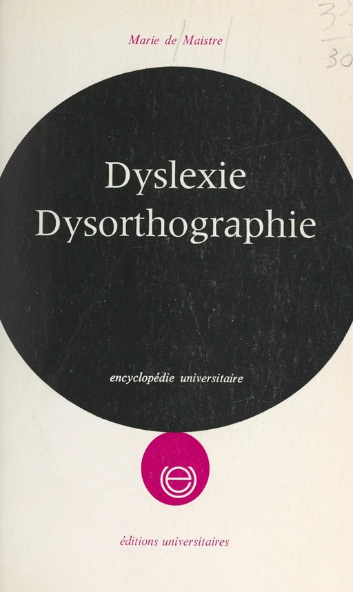 Dyslexie, dysorthographie - Marie de Maistre - FeniXX réédition numérique