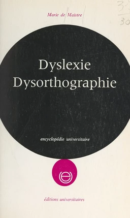 Dyslexie, dysorthographie