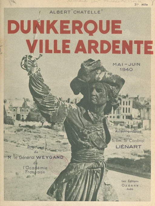 Dunkerque, ville ardente, mai-juin 1940 - Albert Chatelle - FeniXX réédition numérique