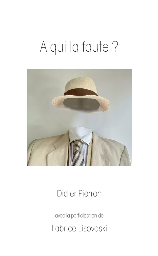 A qui la faute ? - Didier Pierron - youStory