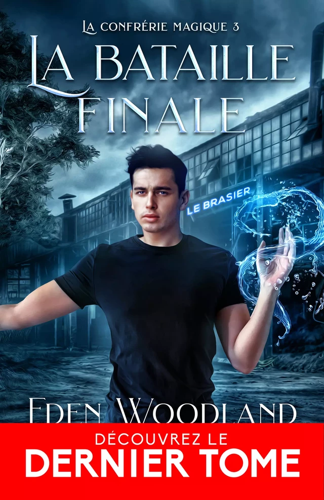 La bataille finale - Eden Woodland - Teen Spirit