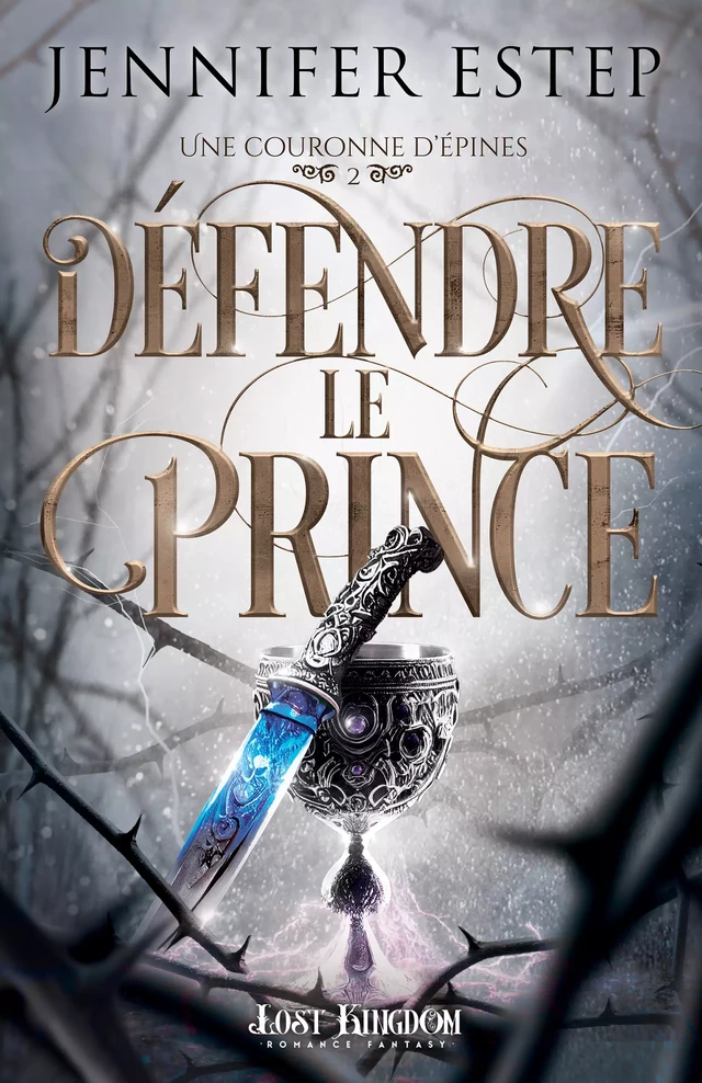 Défendre le prince - Jennifer Estep - Lost Kingdom