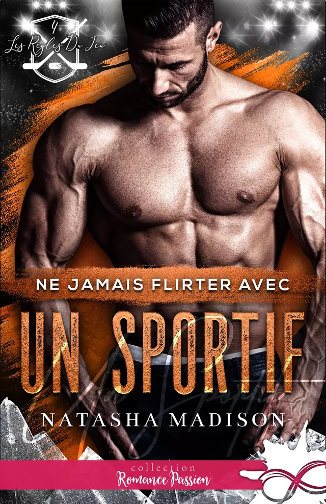 Ne jamais flirter avec un sportif - Natasha Madison - Collection Infinity