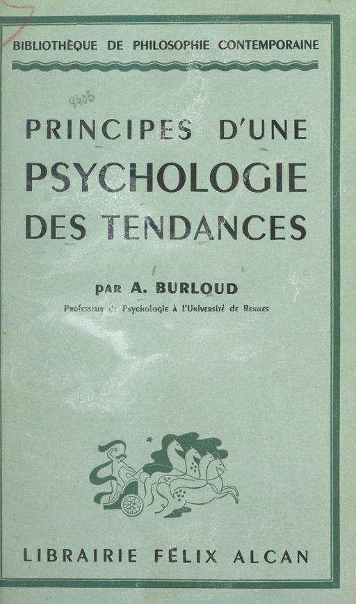 Principes d'une psychologie des tendances - Albert Burloud - FeniXX réédition numérique