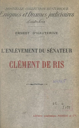 L'enlèvement du sénateur Clément de Ris