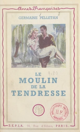 Le moulin de la tendresse