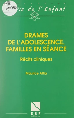 Drames de l'adolescence, familles en séance