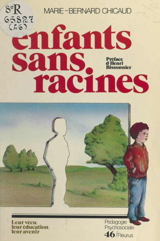 Enfants sans racines - Marie-Bernard Chicaud - FeniXX réédition numérique