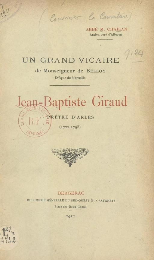 Jean-Baptiste Giraud, prêtre d'Arles, 1722-1798 - Marcelin Chailan - FeniXX réédition numérique