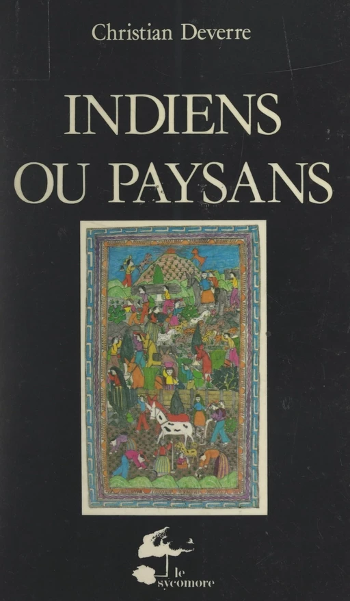 Indiens ou paysans - Christian Deverre - FeniXX réédition numérique