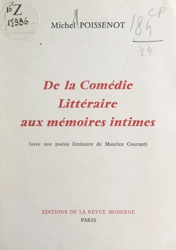 De la comédie littéraire aux mémoires intimes