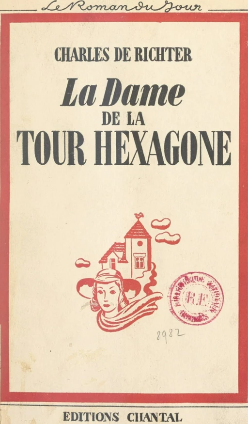 La dame de la tour hexagone - Charles de Richter - FeniXX réédition numérique