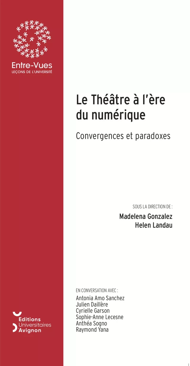 Le Théâtre à l’ère du numérique -  - Éditions Universitaires d’Avignon