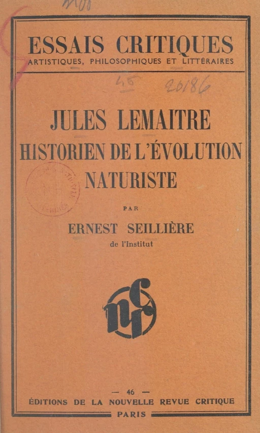 Jules Lemaître, historien de l'évolution naturaliste - Ernest Seillière - FeniXX réédition numérique