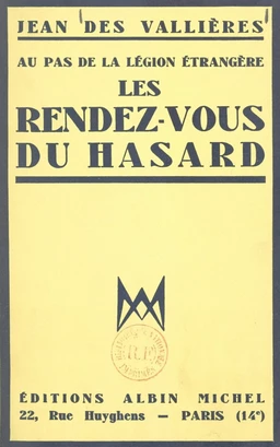 Les rendez-vous du hasard, au pas de la Légion étrangère