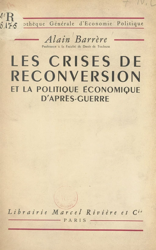 Les crises de reconversion et la politique économique d'après-guerre - Alain Barrère - FeniXX réédition numérique