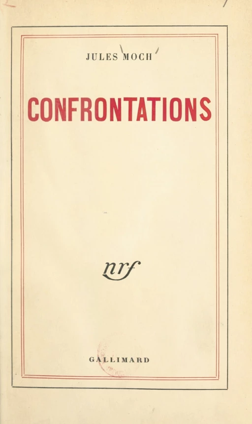 Confrontations - Jules Moch - FeniXX réédition numérique