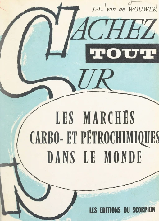 Les marchés carbo- et pétrochimiques dans le monde - Jean-Louis Van de Wouwer - FeniXX réédition numérique