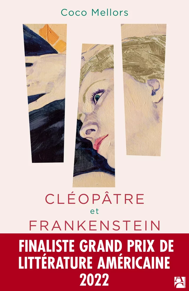 Cléopâtre et Frankenstein - Coco Mellors - Éditions Anne Carrière