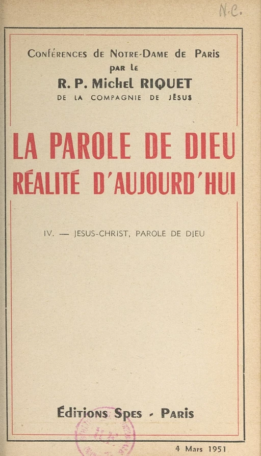 La parole de Dieu, réalité d'aujourd'hui (4). Jésus-Christ, parole de Dieu - Michel Riquet - FeniXX réédition numérique