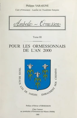 Amboile-Ormesson (3). Pour les Ormessonnais de l'an 2000