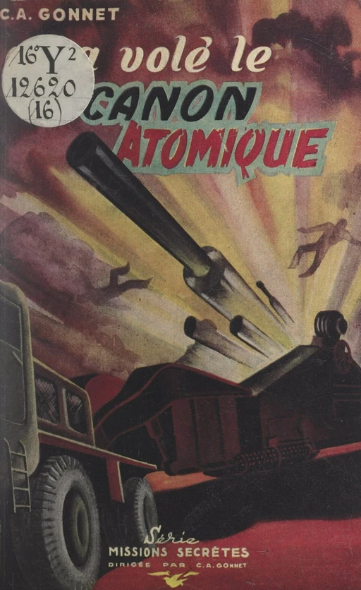 On a volé le canon atomique - Charles-Anthoine Gonnet - FeniXX réédition numérique