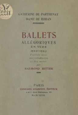 Ballets allégoriques en vers, 1592-1593