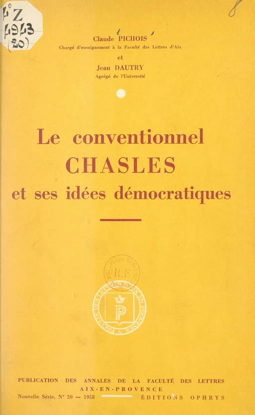 Le conventionnel Chasles et ses idées démocratiques - Jean Dautry, Claude Pichois - FeniXX réédition numérique