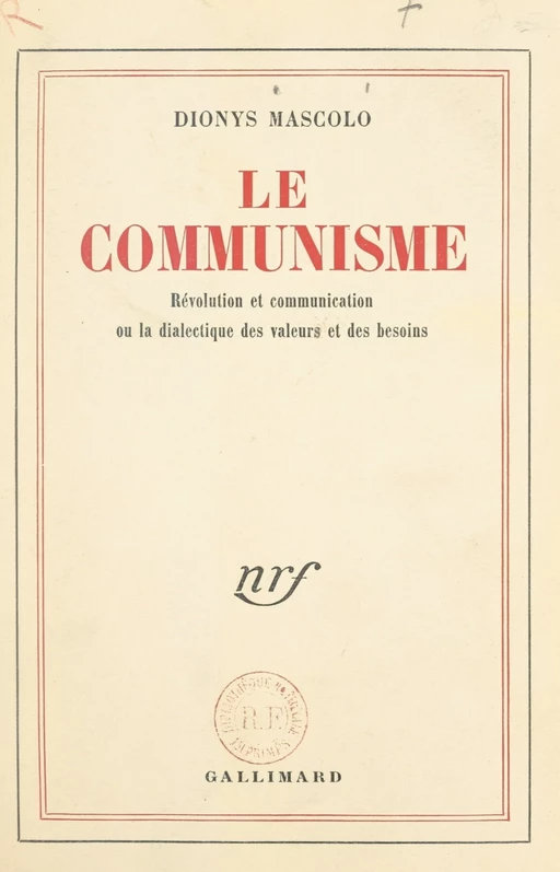 Le communisme : révolution et communication - Dionys Mascolo - FeniXX réédition numérique