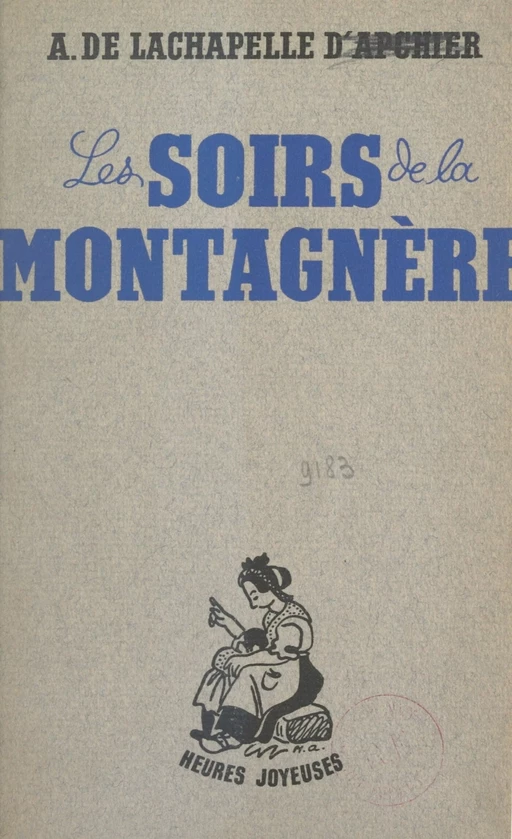 Les soirs de la montagnère - Alix de Lachapelle d'Apchier - FeniXX réédition numérique