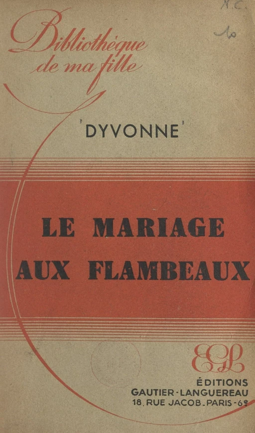 Le mariage aux flambeaux -  Dyvonne - FeniXX réédition numérique