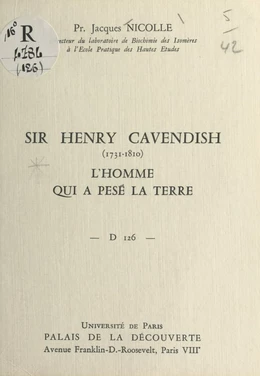 Sir Henry Cavendish, 1731-1810, l'homme qui a pesé la Terre