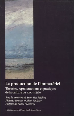 La production de l’immatériel