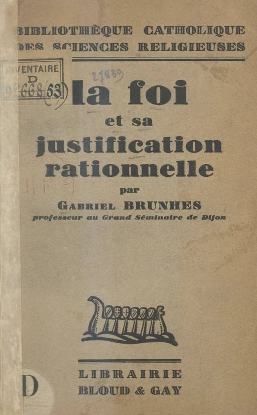 La foi et sa justification rationnelle - Gabriel Brunhes - FeniXX réédition numérique