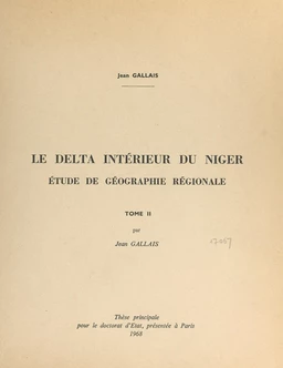 Le delta intérieur du Niger (2). Étude de géographie régionale