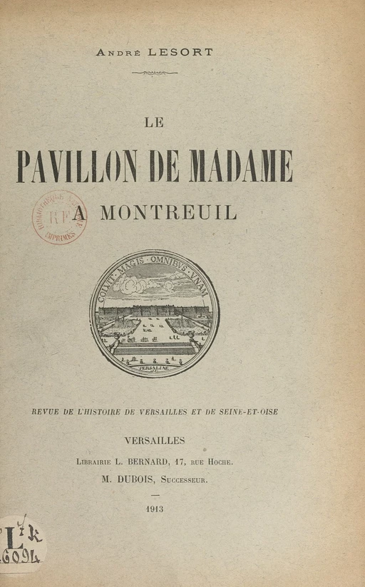 Le pavillon de Madame à Montreuil - André Lesort - FeniXX réédition numérique