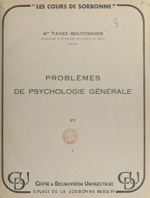 Problèmes de psychologie générale - Juliette Favez-Boutonnier - FeniXX réédition numérique