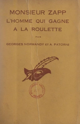 Monsieur Zapp, l'homme qui gagne à la roulette