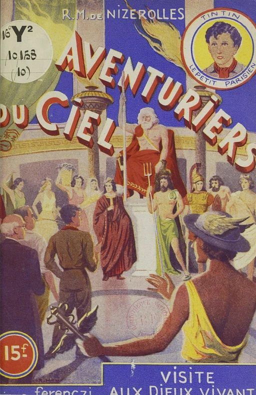 Les aventuriers du ciel (10). Visite aux dieux vivants - René-Marcel de Nizerolles - FeniXX réédition numérique