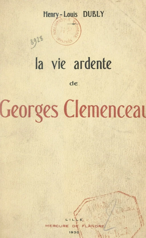 La vie ardente de Georges Clemenceau (2) - Henry-Louis Dubly - FeniXX réédition numérique