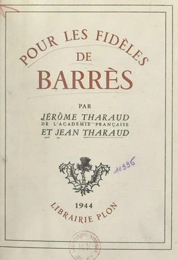 Pour les fidèles de Barrès