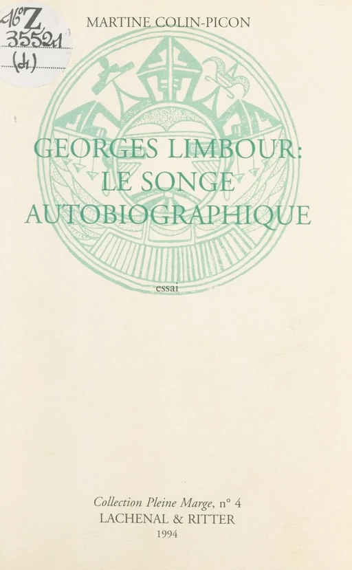 Georges Limbour : le songe autobiographique - Martine Colin-Picon - FeniXX réédition numérique