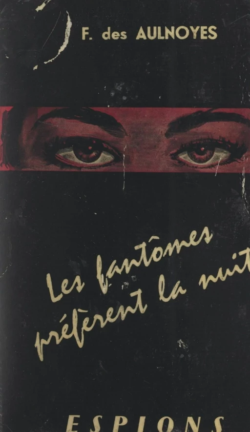 Les fantômes préfèrent la nuit - François des Aulnoyes - FeniXX réédition numérique