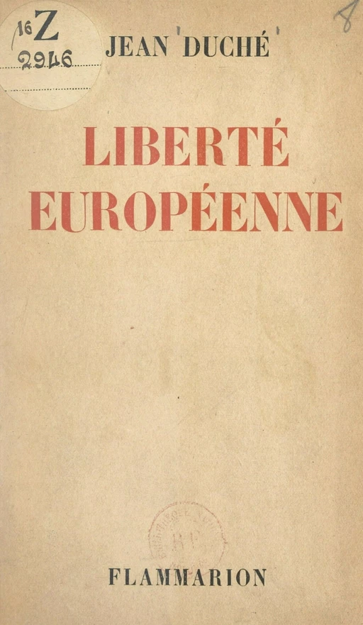 Liberté européenne - Jean Duché - FeniXX réédition numérique