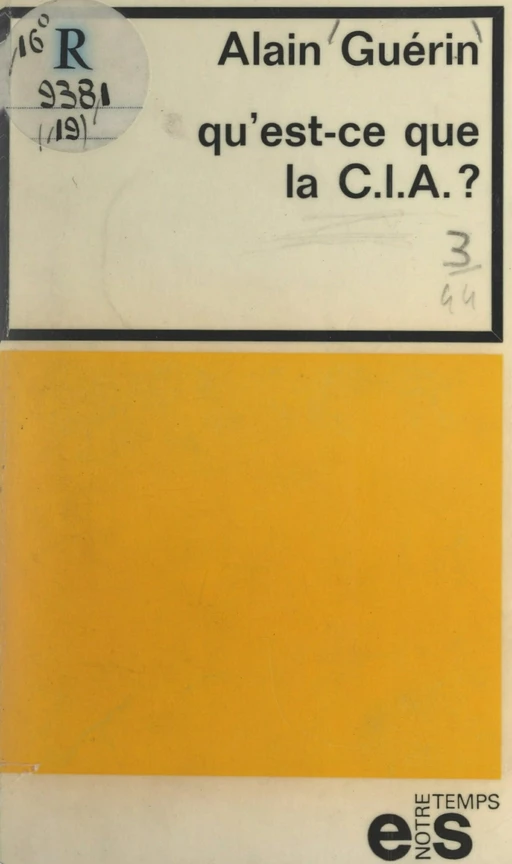 Qu'est-ce que la C.I.A. ? - Alain Guérin - FeniXX réédition numérique